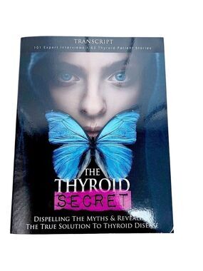 NEW Thyroid Secret: Dispelling Myths, Revealing True Solution to Thyroid Disease
